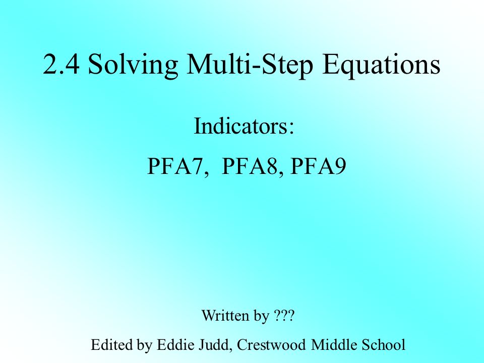 2.4 Solving Multi-Step Equations