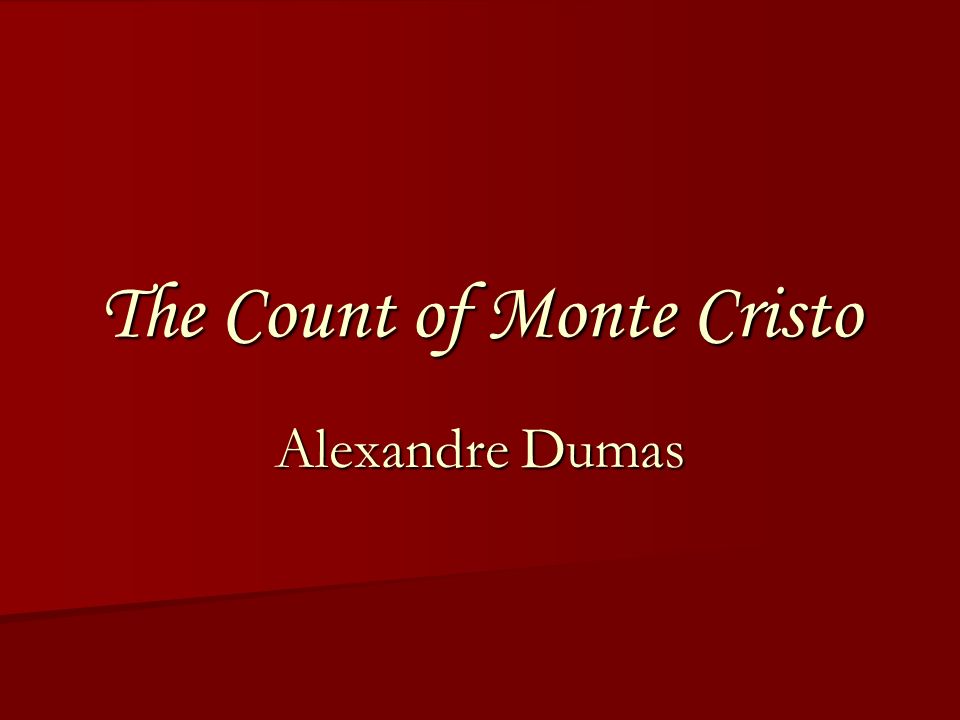 The Count of Monte Cristo - ppt download