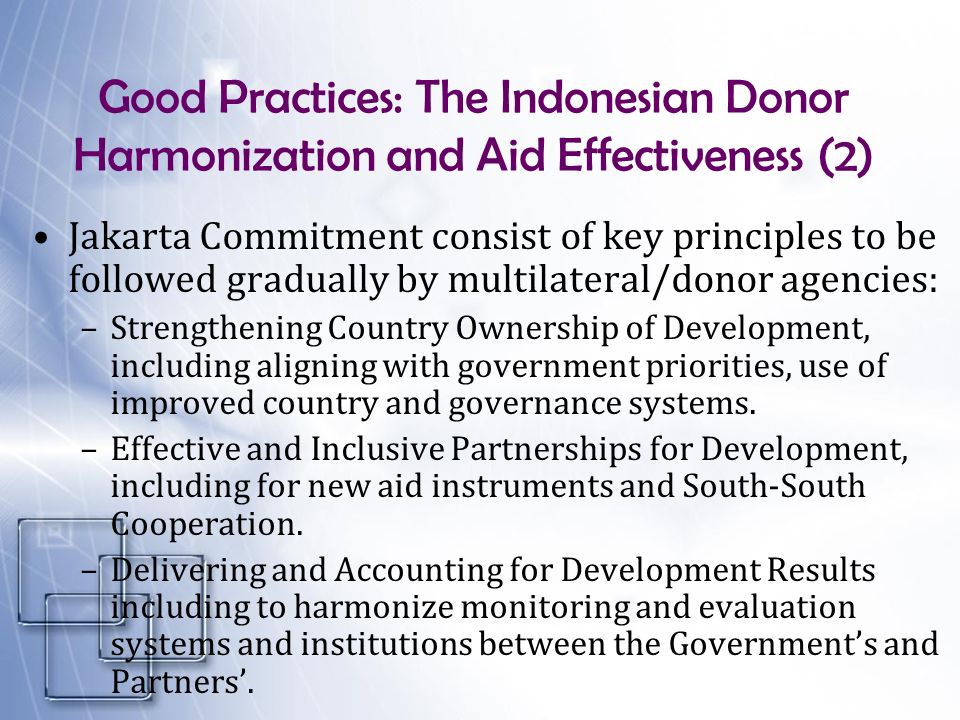 Good Practices: The Indonesian Donor Harmonization and Aid Effectiveness (2)