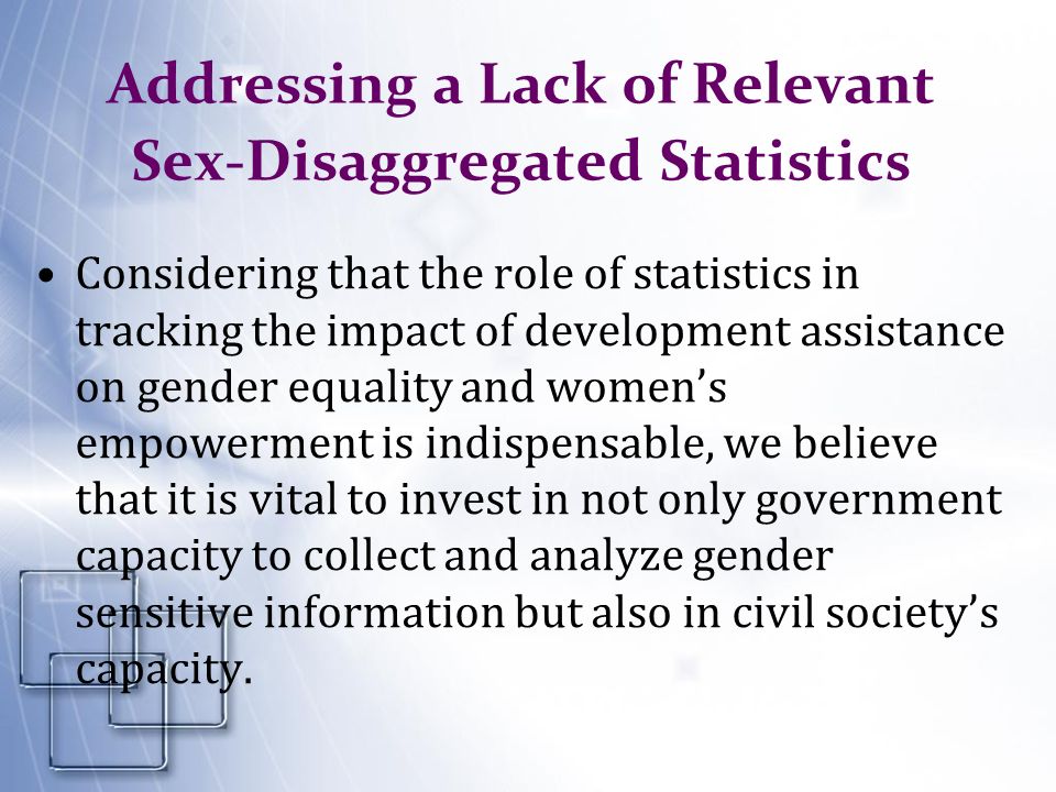 Addressing a Lack of Relevant Sex-Disaggregated Statistics
