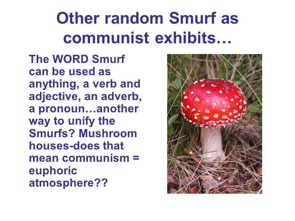 The Smurfs = Communist?. - ppt download