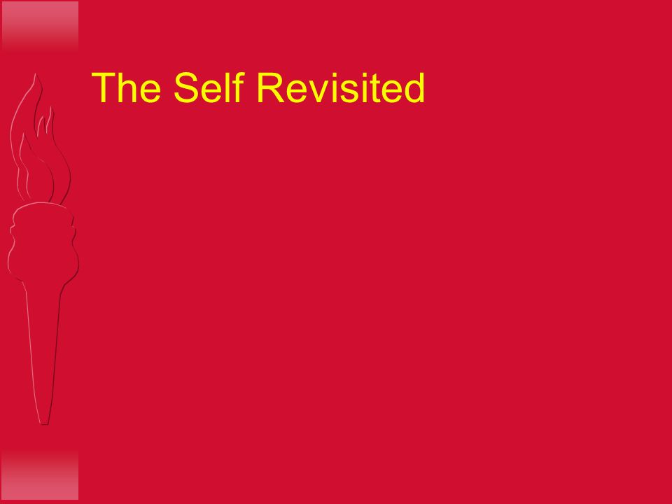 The Self Revisited