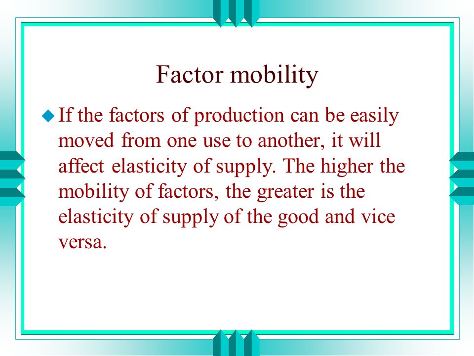 Factor mobility