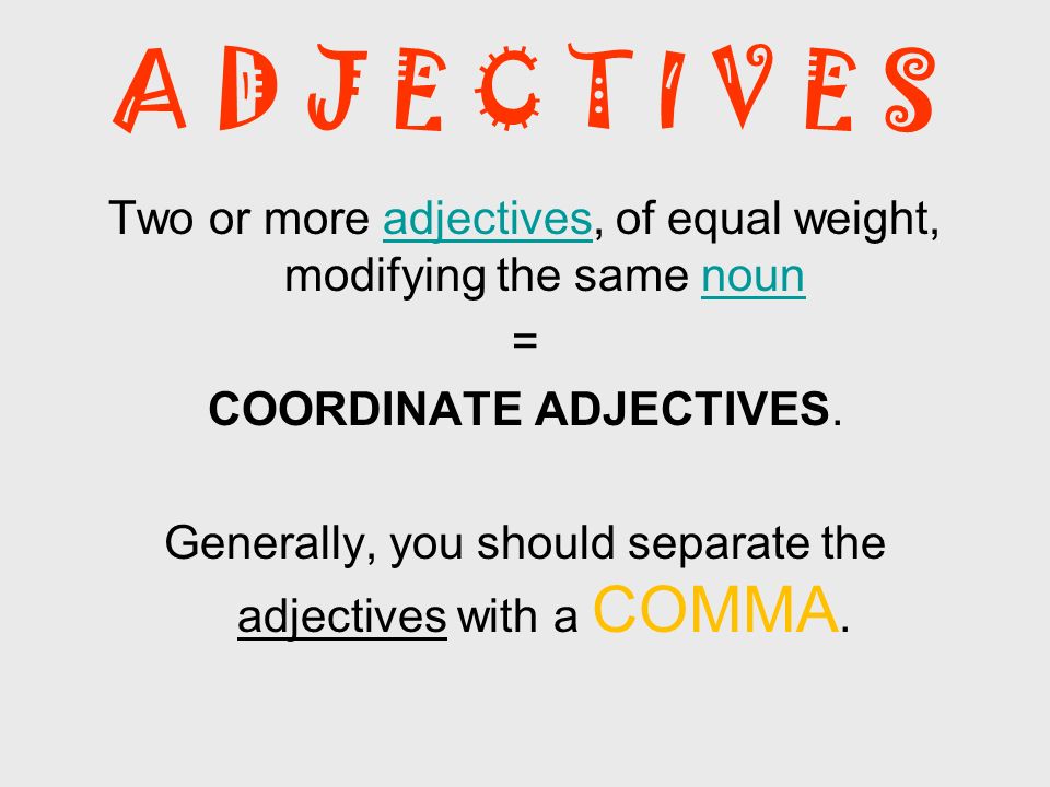 For weight adjective Learn How