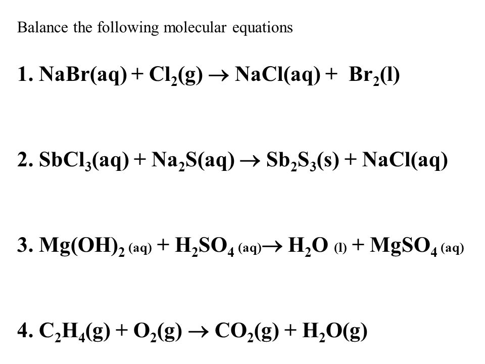 1. NaBr(aq) + Cl2(g) ? 