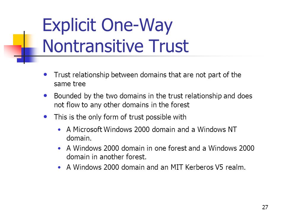 Explicit One-Way Nontransitive Trust