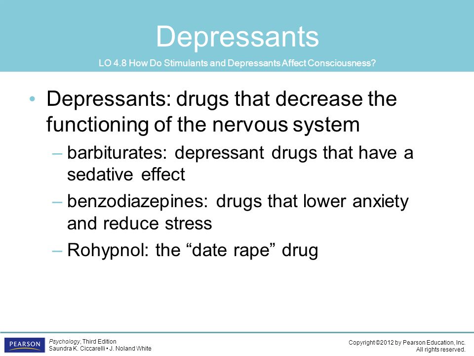 LO 4.8 How Do Stimulants and Depressants Affect Consciousness