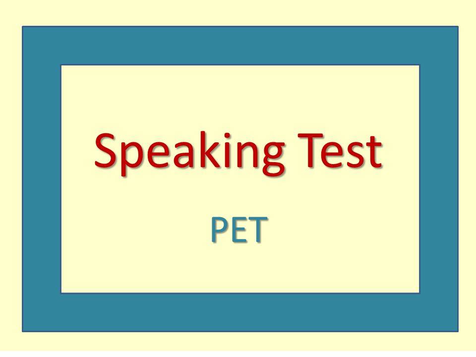 Pet practice tests. Pet speaking. Pet тест. Speaking Test. Pet speaking 2020.