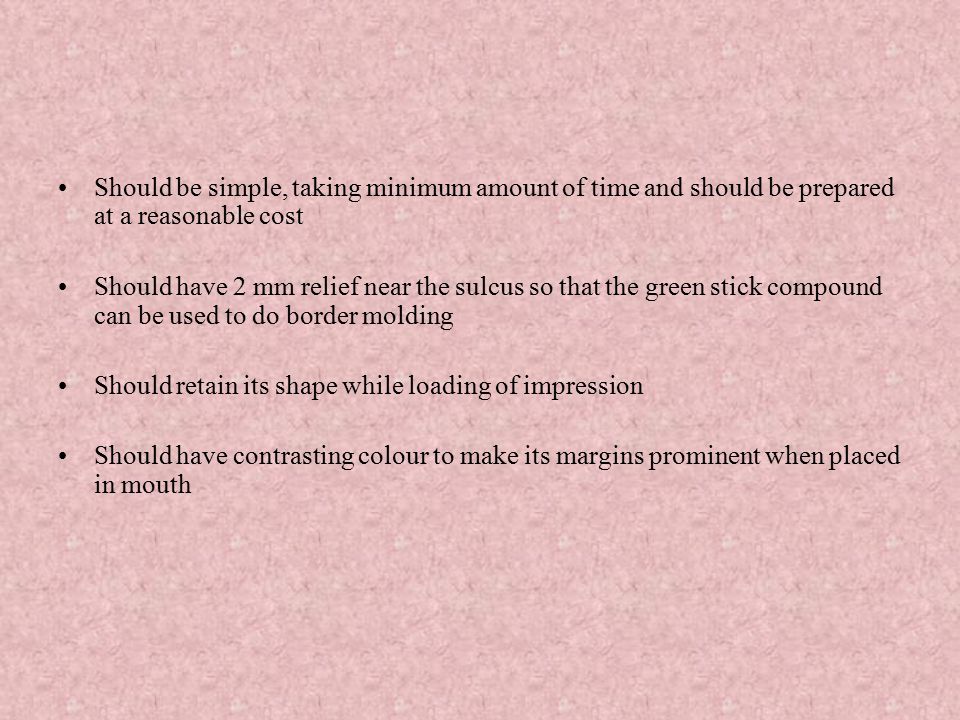 Should be simple, taking minimum amount of time and should be prepared at a reasonable cost
