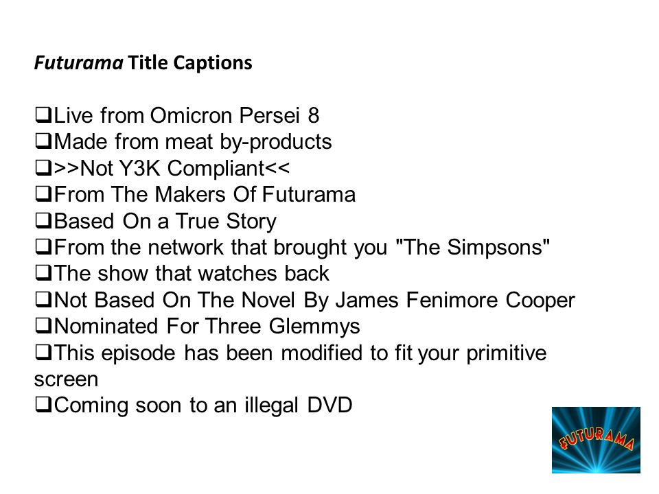 Futurama Title Captions Ppt Video Online Download