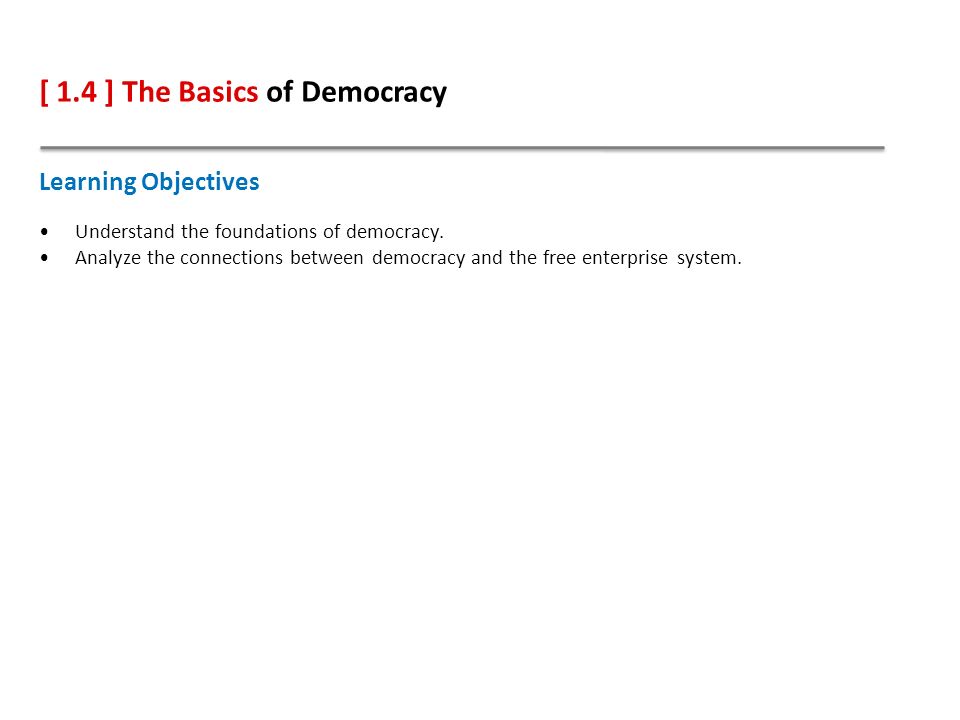 [ 1.4 ] The Basics of Democracy