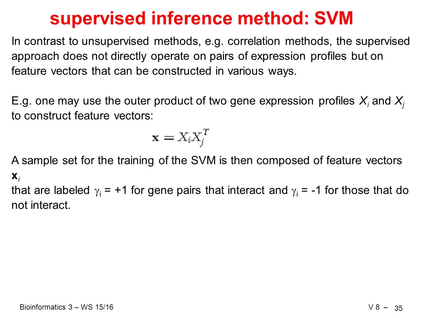 supervised inference method: SVM