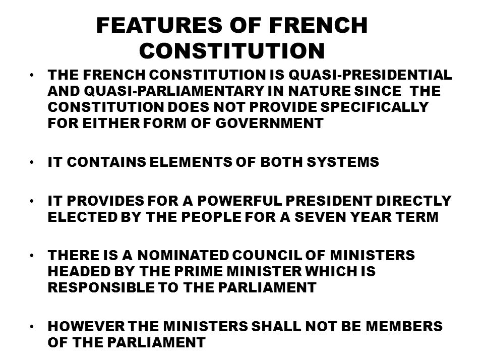 FEATURES OF FRENCH CONSTITUTION