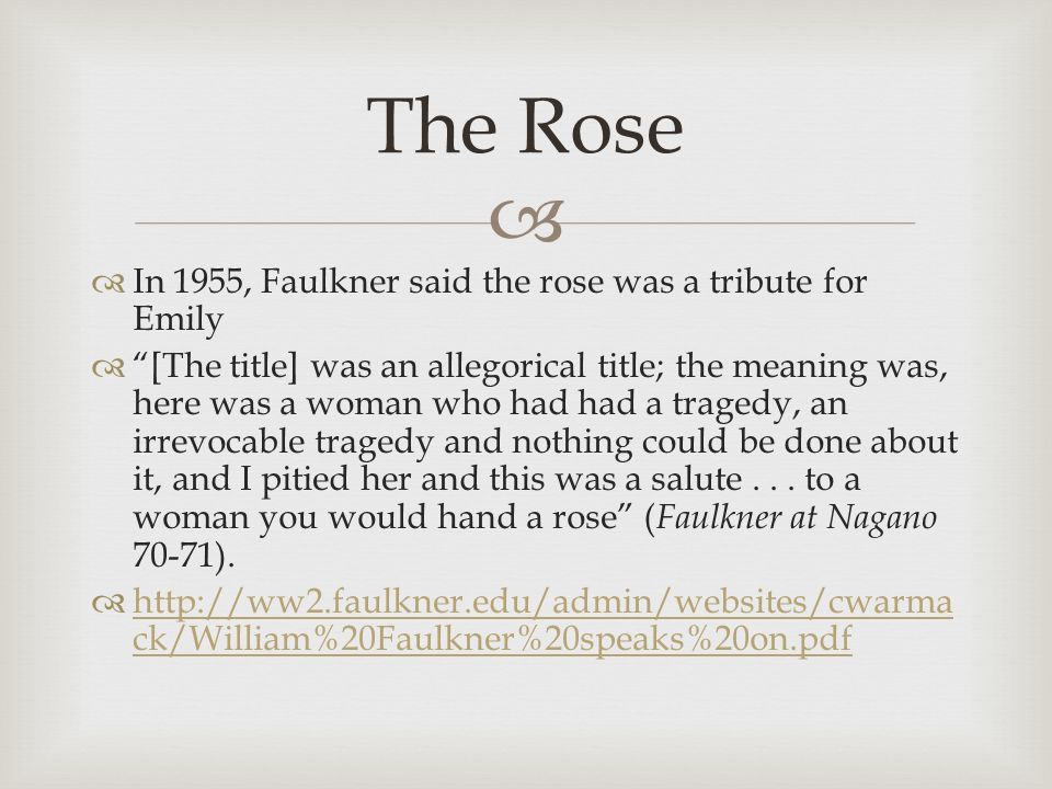 A Rose for Emily” William Faulkner. - ppt download