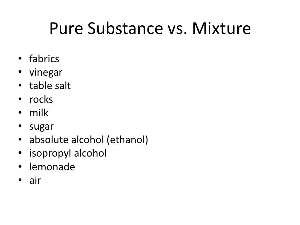 Pure Substance vs. Mixture - ppt video online download