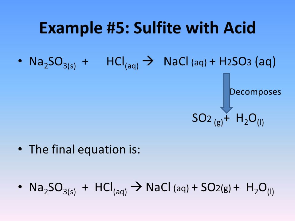 NaCl (aq) + H2SO3 (aq). 