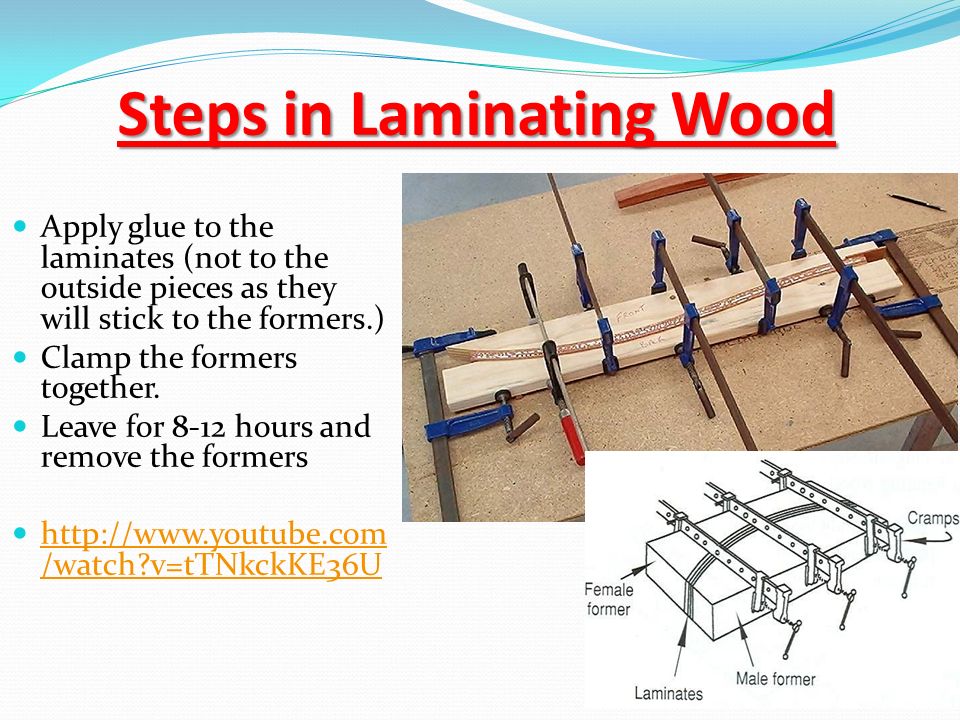 Bending and Laminating Wood - ppt video online download