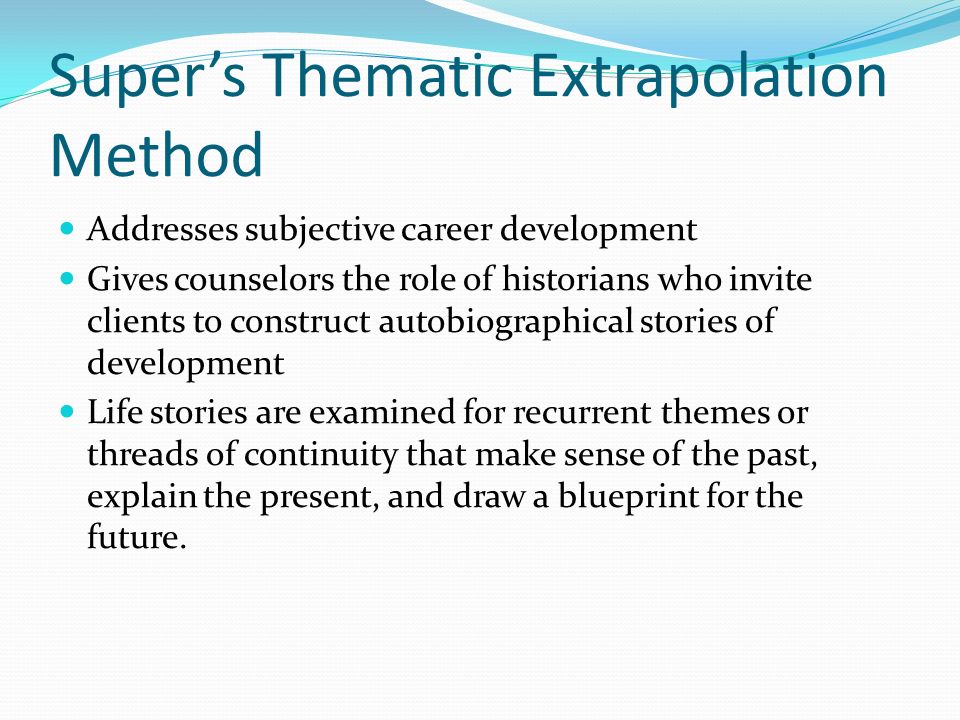 Super’s Thematic Extrapolation Method