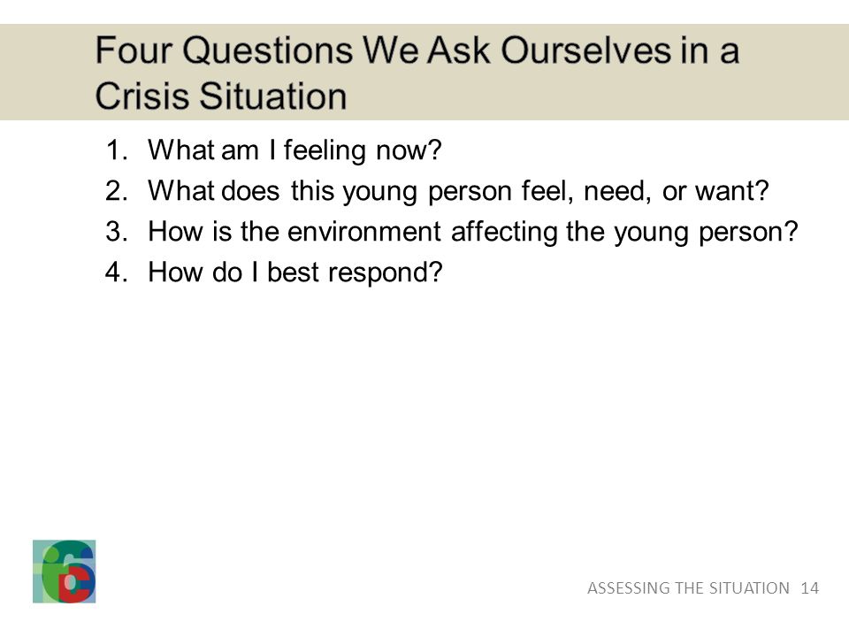 Four Questions We Ask Ourselves in a Crisis Situation