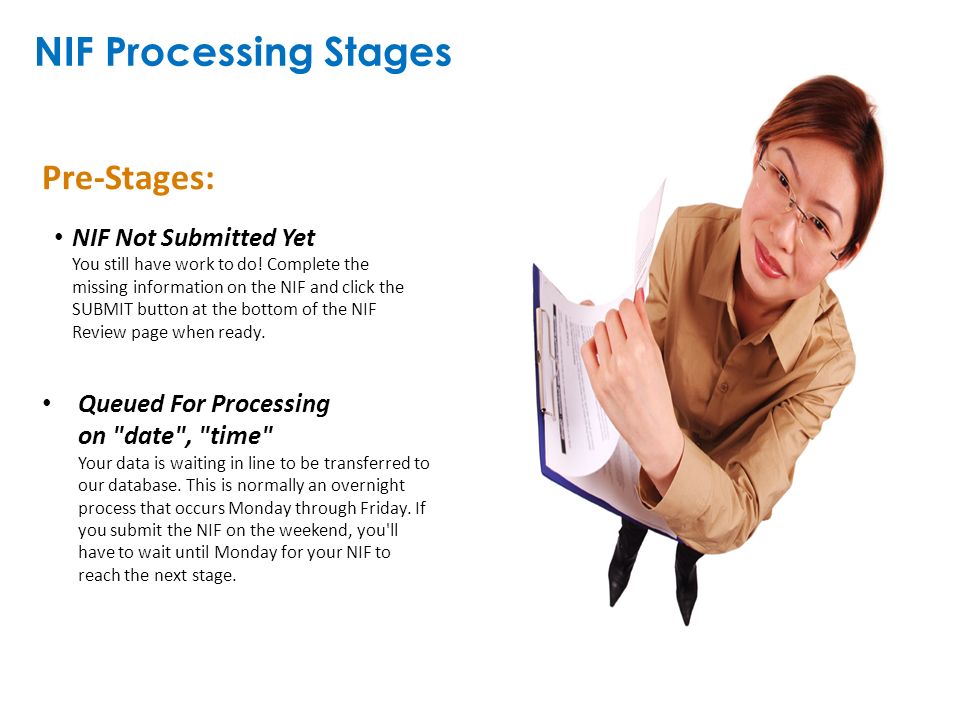 NIF Processing Stages Pre-Stages: