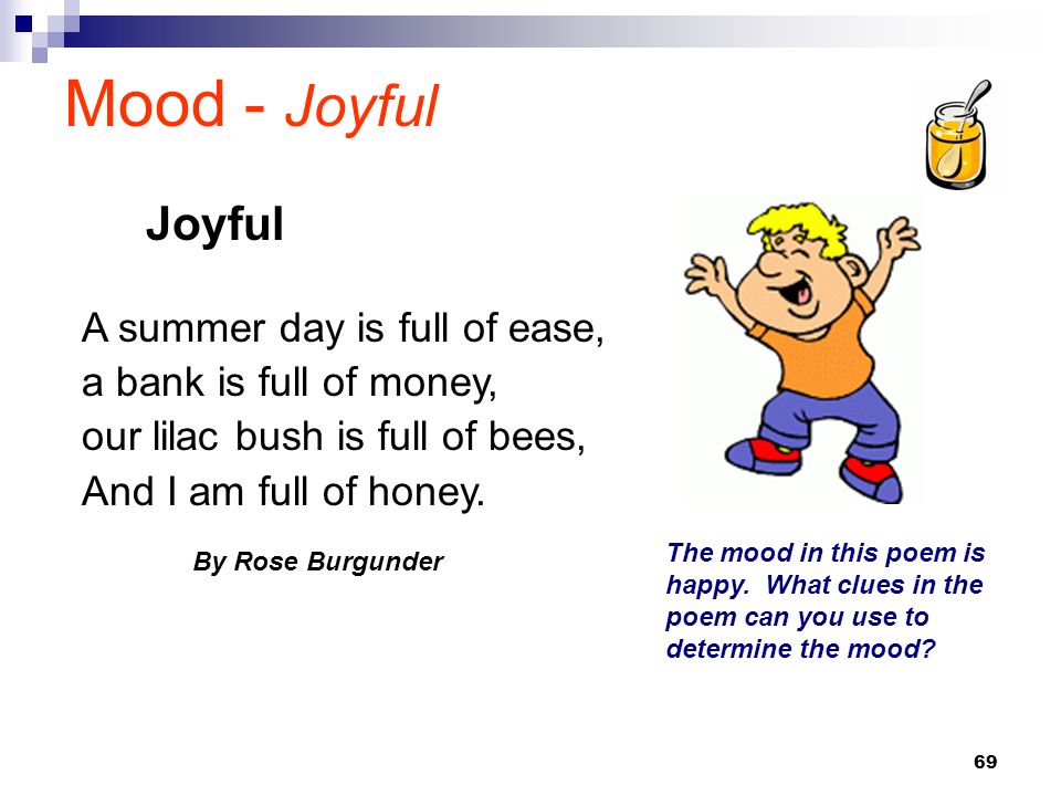 Mood - Joyful Joyful A summer day is full of ease,