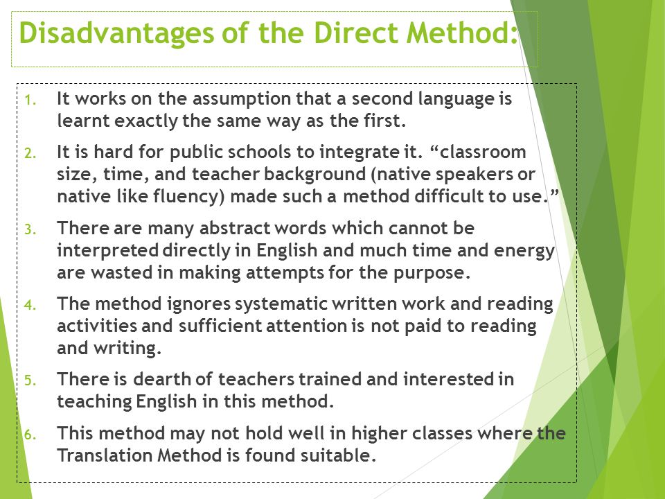 What are the disadvantages of Direct Method of teaching English?