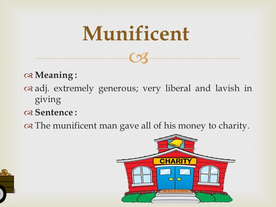 Munificent meaning