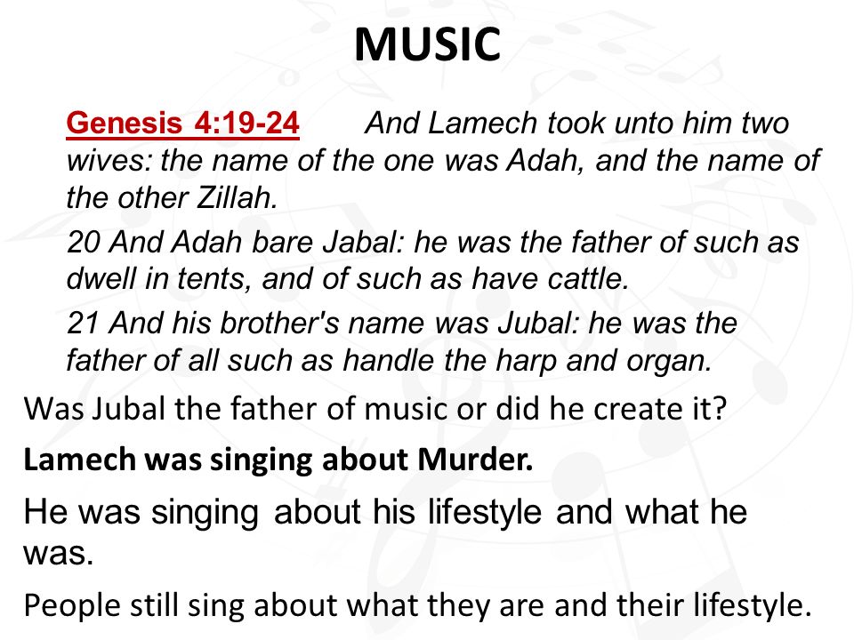 MUSIC Was Jubal the father of music or did he create it