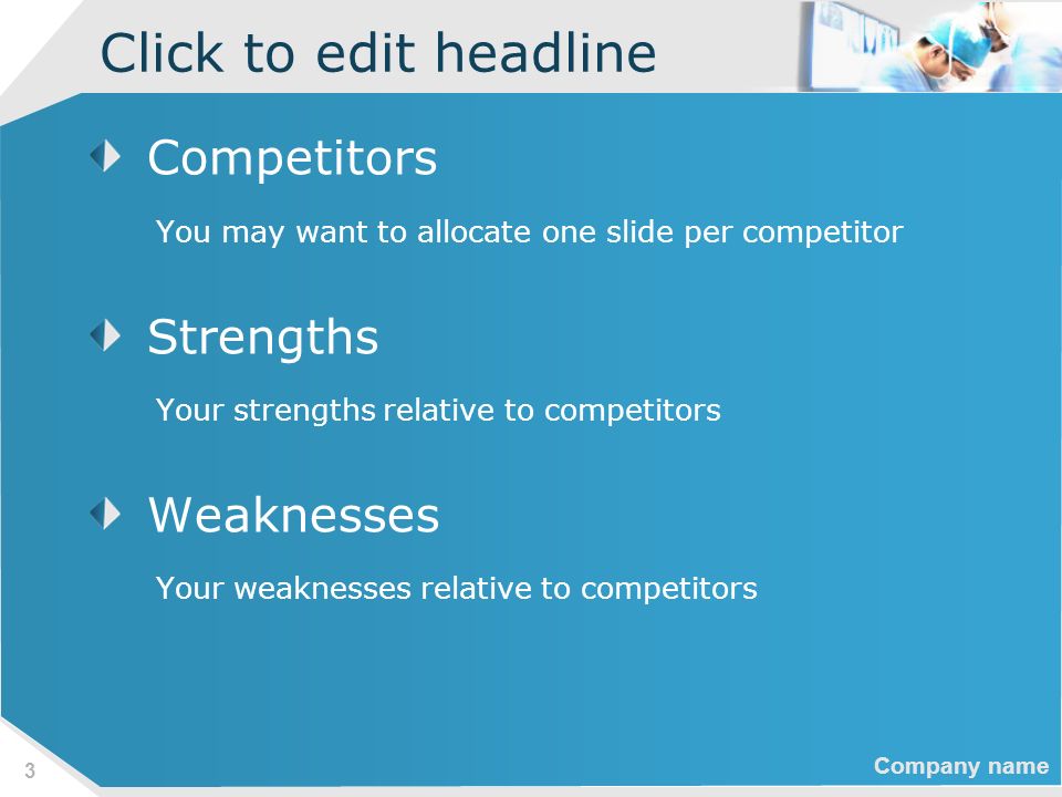 Click to edit headline Competitors