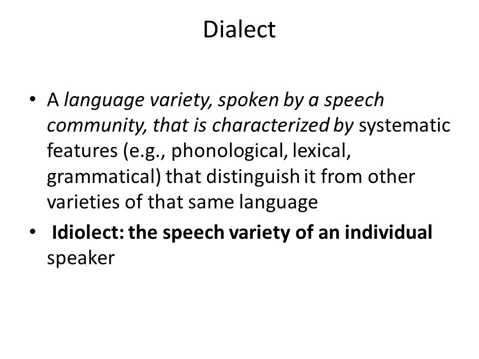 What is the difference between language and dialect Dialects Dialect Spanish Language