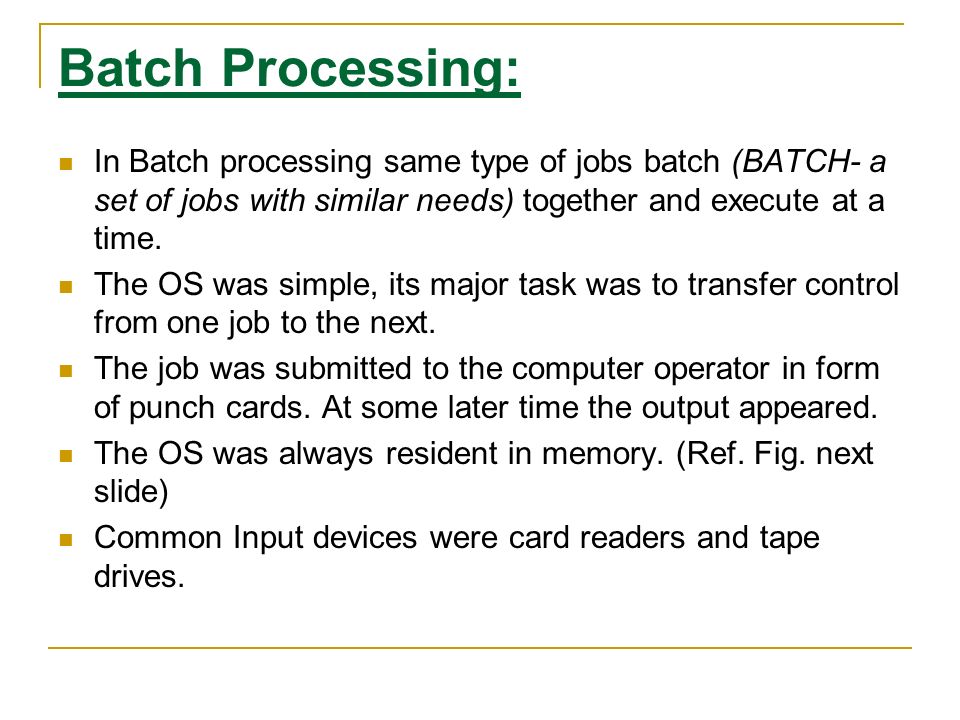 definition of batch processing operating system