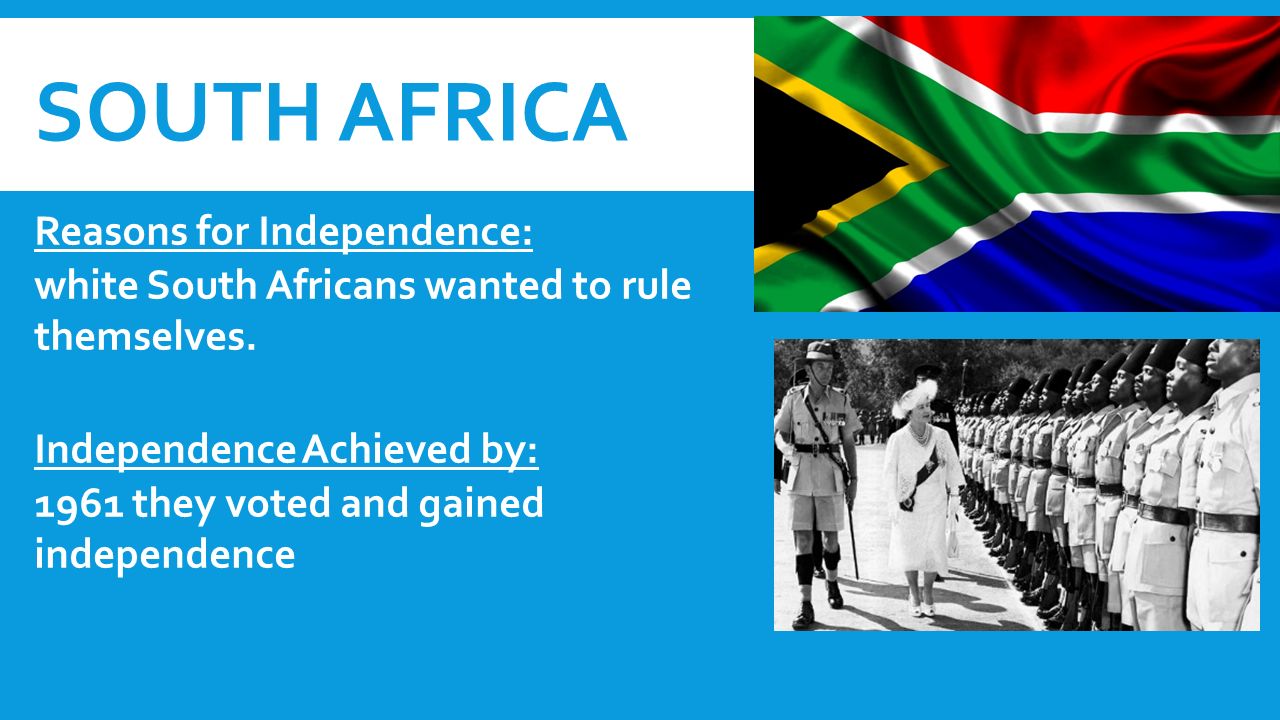 South Africa Reasons for Independence: