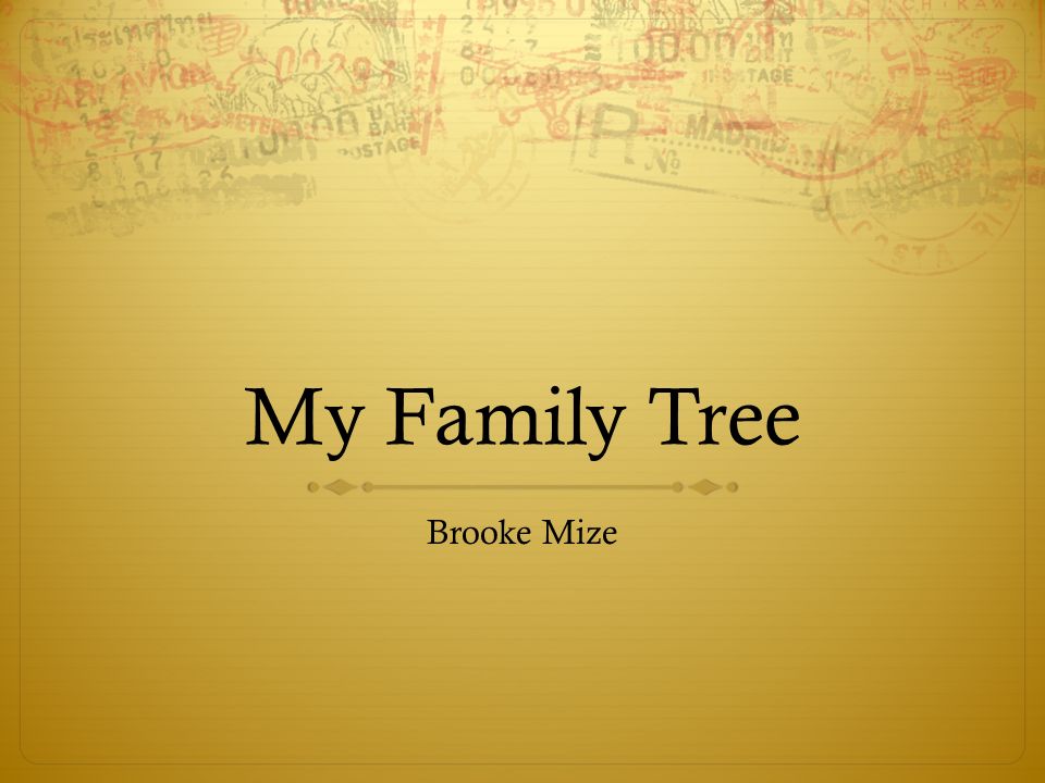 My Family Tree Brooke Mize