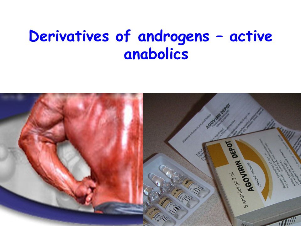 Derivatives of androgens – active anabolics