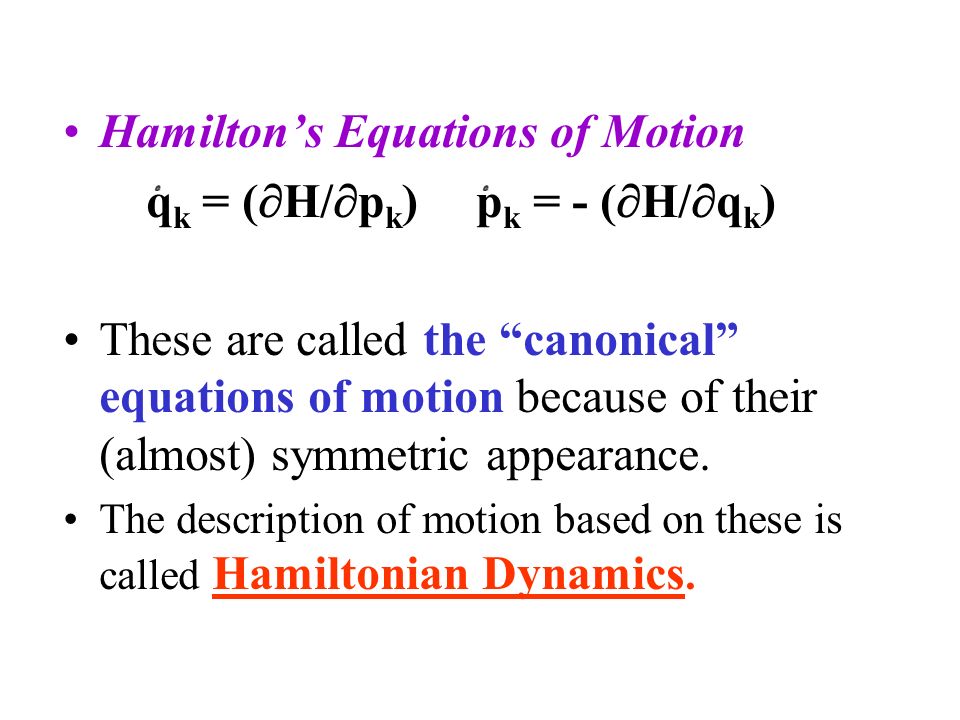 Canonical Equations of Motion -- Hamiltonian Dynamics - ppt video online  download