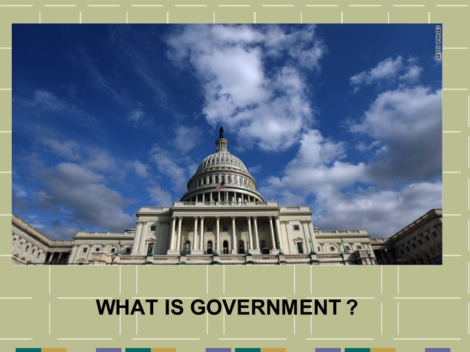 WHAT IS GOVERNMENT