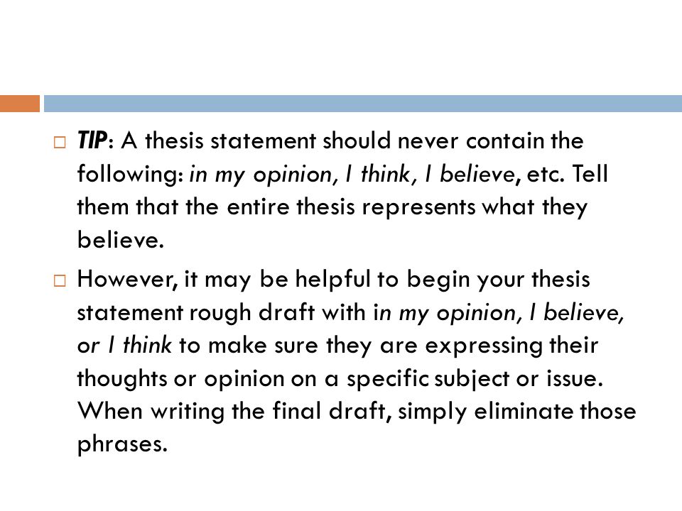 can a thesis statement be an opinion