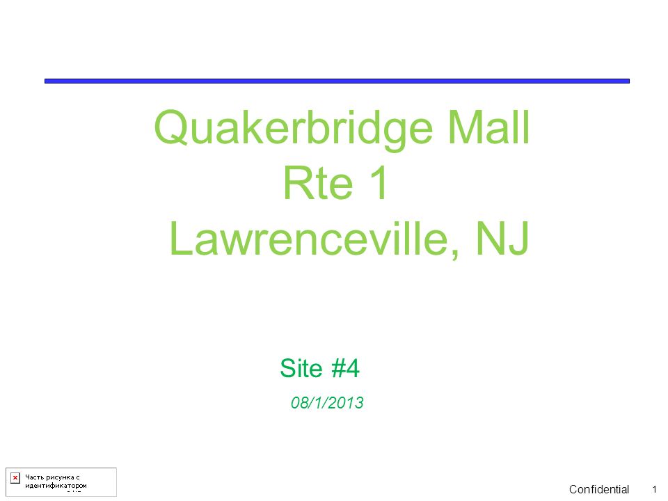 Quakerbridge Mall Rte 1 Lawrenceville, NJ Site #4 08/1/2013