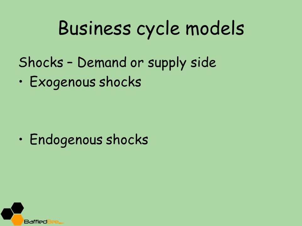 exogenous reasons for business cycle