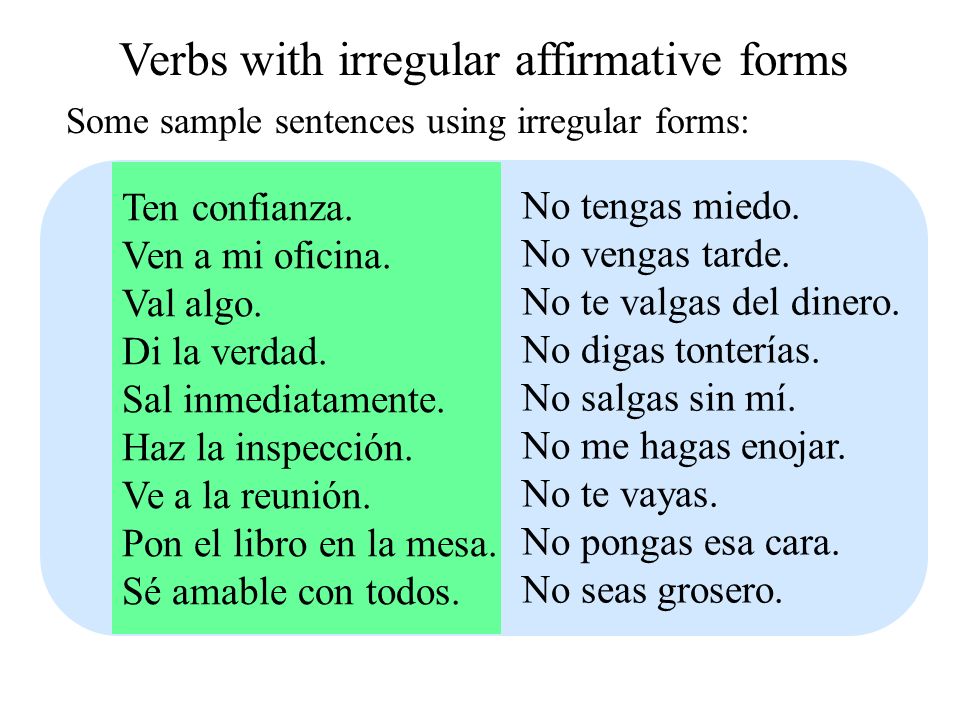 Verbs with irregular affirmative forms