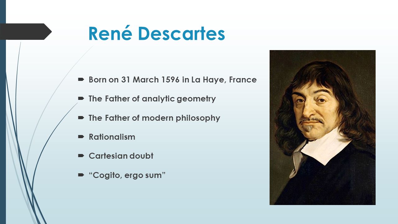 Descartes & His Philosophy - ppt download