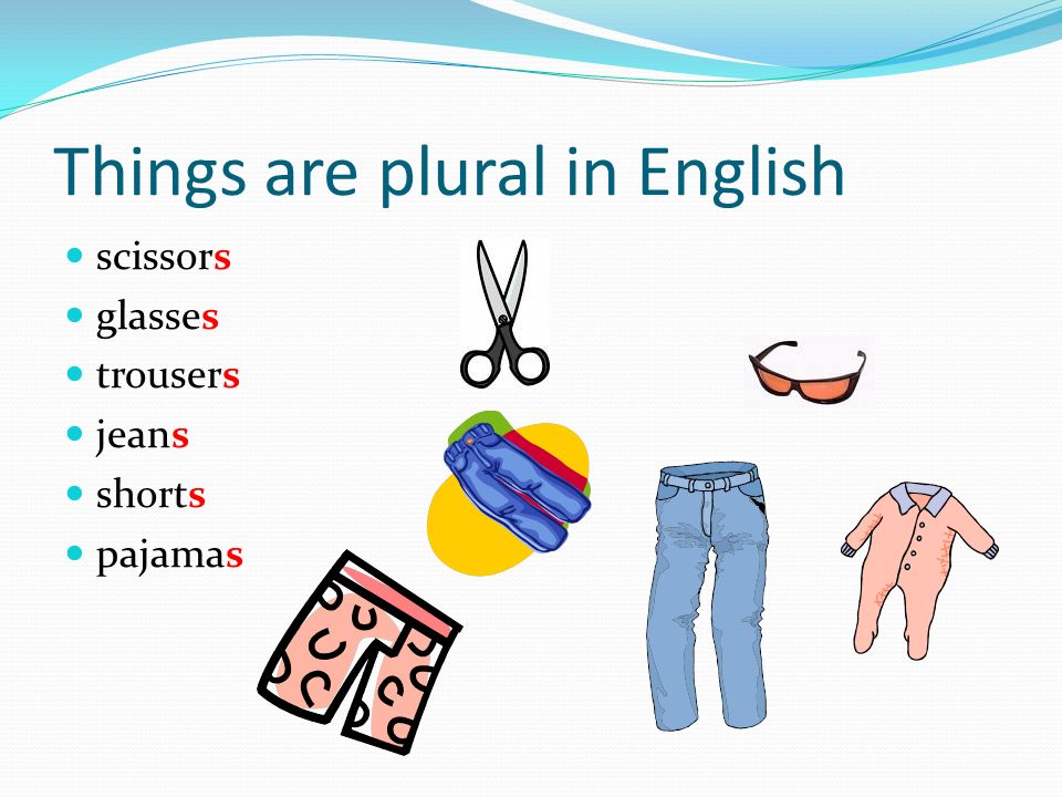 Why do we always say pants instead of pant Whats the real history  behind the word that being plural  Quora