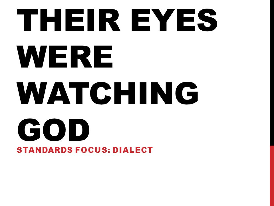 Presentation on theme: "Their Eyes Were Watching god"- Presentati...