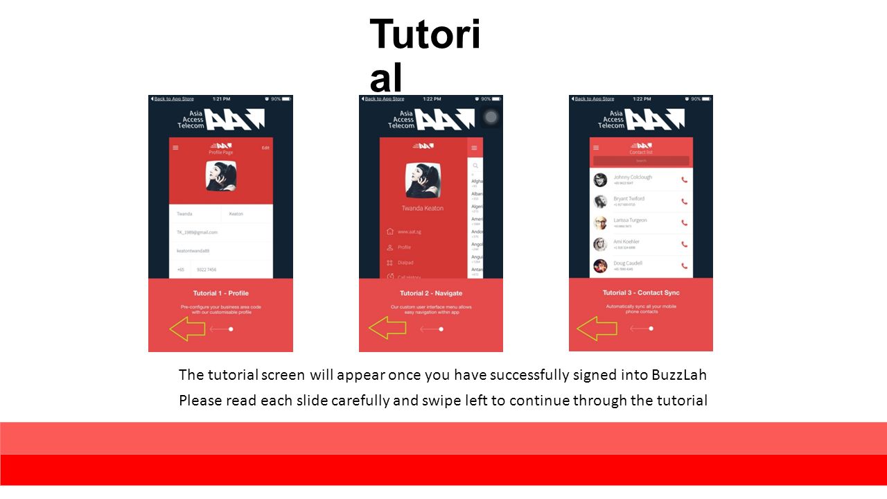 Tutorial The tutorial screen will appear once you have successfully signed into BuzzLah.