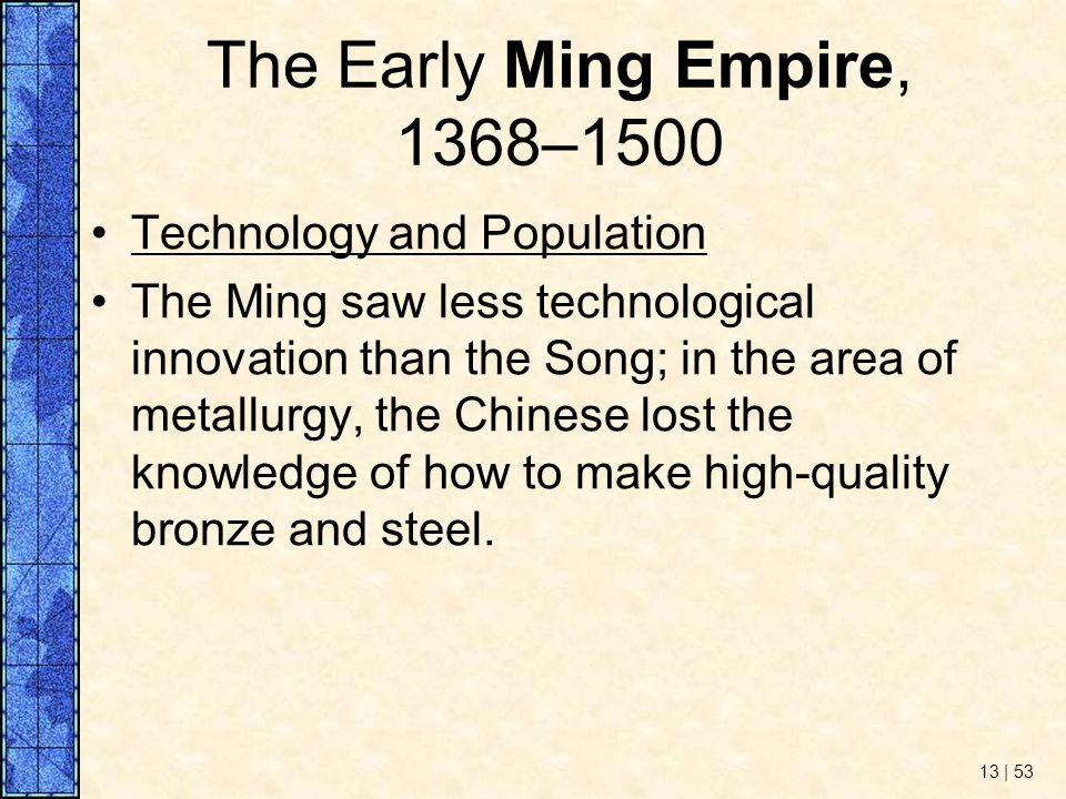 The Early Ming Empire, 1368–1500 Technology and Population