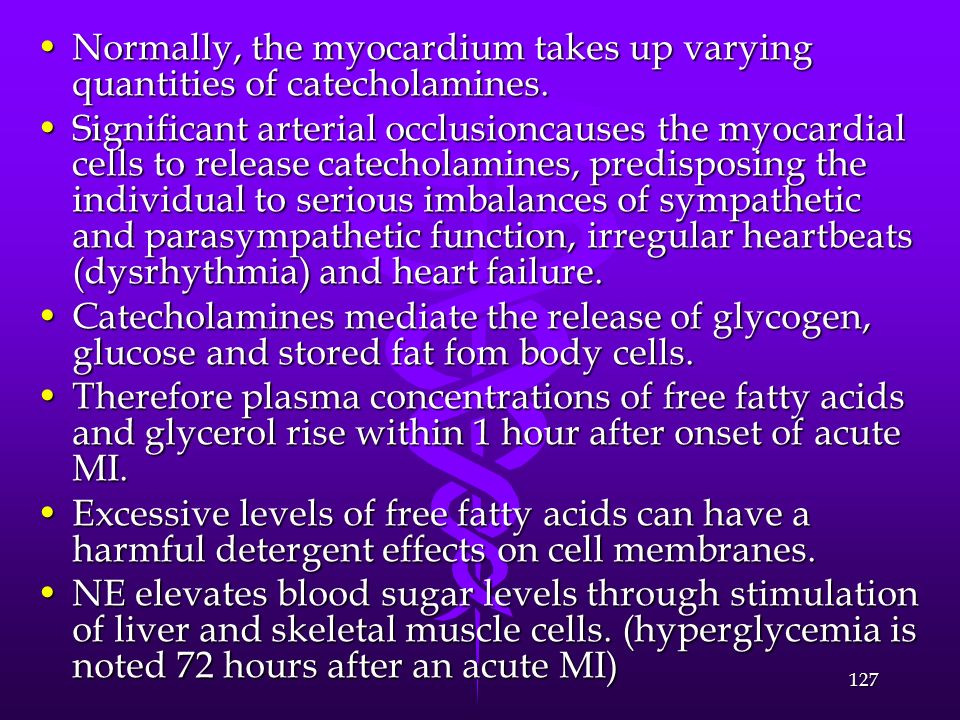 Normally, the myocardium takes up varying quantities of catecholamines.
