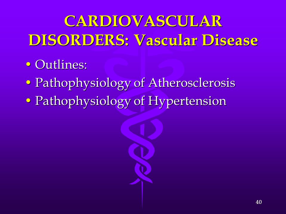 CARDIOVASCULAR DISORDERS: Vascular Disease