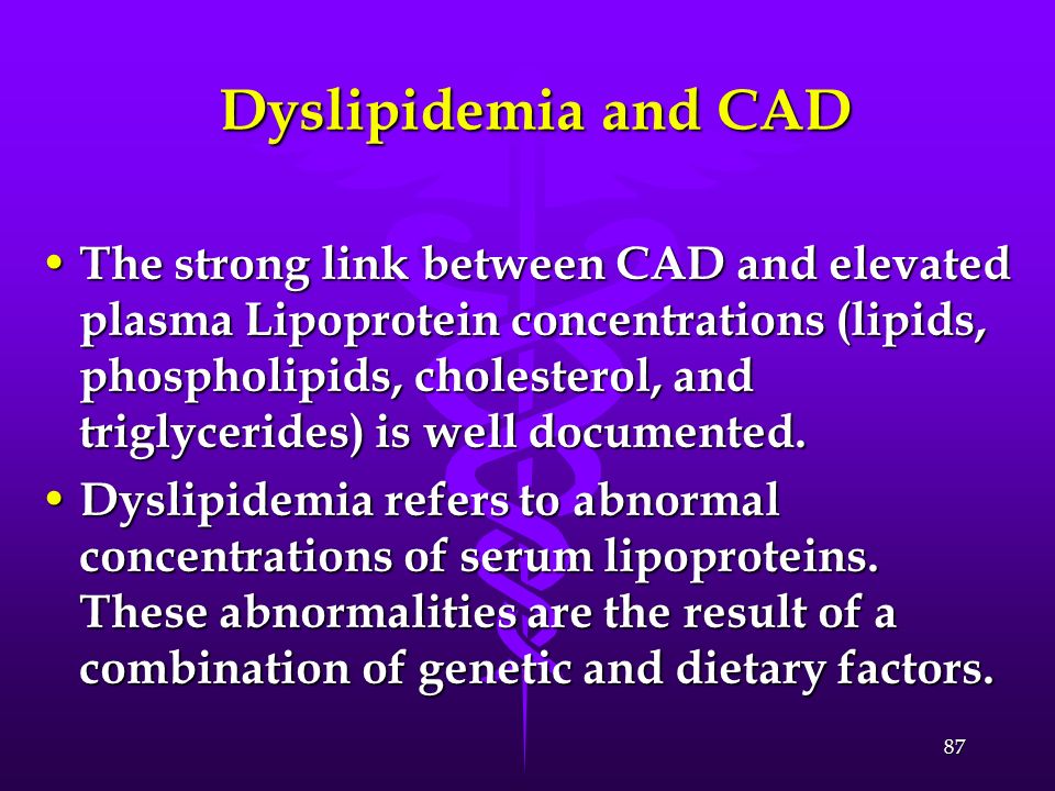 Dyslipidemia and CAD
