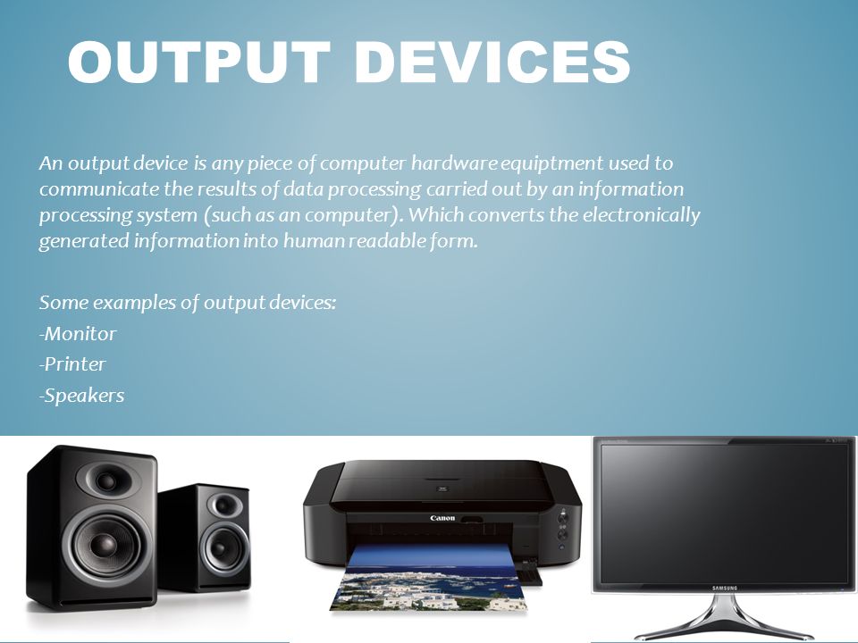 Input output devices