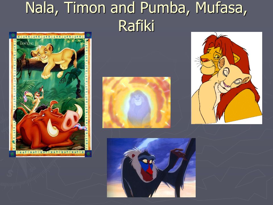 Nala, Timon and Pumba, Mufasa, Rafiki